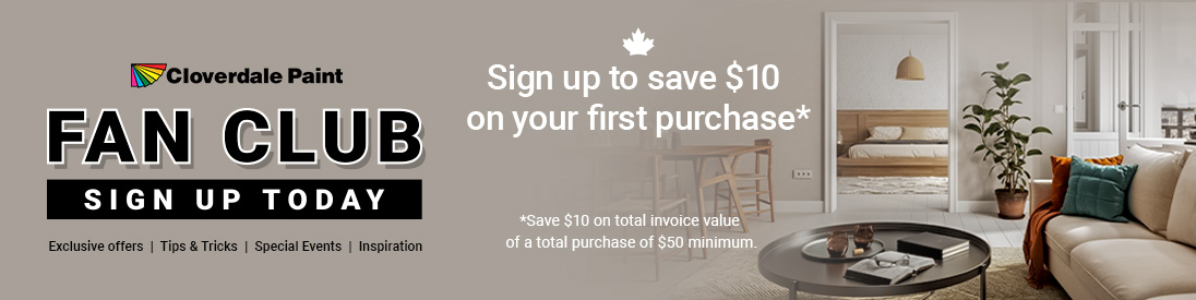 Cloverdale Paint Fan Club - Sign up to save $10 on your first purchase
